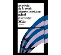 Antologia De LA Poesia Hispanoamericana Actual - Ortega