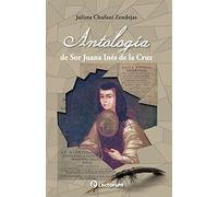 Antologia de Sor Juana Ines de la Cruz