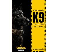 Antología de thriller policial K9: Relatos