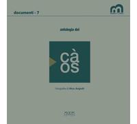 Antologia del caos. Catalogo della mostra (bari, museo civico, 10 dicembre 2022