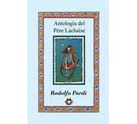 Antologia del Père Lachaise: Raccolta di epitaffi