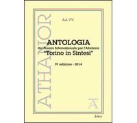 Antologia del premio internazionale per l'aforisma «Torino in Sintesi» 2014. 4ª edizione