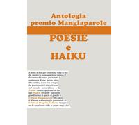 Antologia del premio Mangiaparole 2025. Poesie e haiku - 2025 - P