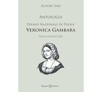 Antologia del Premio nazionale di poesia Veronica Gambara. Prima edizione 2025