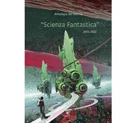 Antologia del premio «Scienza fantastica»