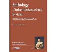 Antologia del Rinascimento Italiano (con note storiche e di prassi esecutiva) per Chitarra. Trascrizione di Paolo Cherici