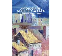ANTOLOGÍA DEL SILENCIO Y LA NADA