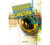 Antologia Della Canzone Volume 1