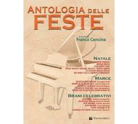ANTOLOGIA DELLE FESTE - F. CONCINA - SPARTITI PER PIANOFORTE