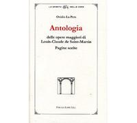 Antologia delle opere di Louis-Claude de Saint-Martin. Pagine scelte - La ...