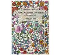 Antologia dell'invisibile e altre meraviglie