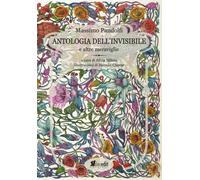 Antologia dell'Invisibile e altre Meraviglie - [In.Edit Edizioni]