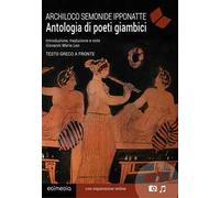 Antologia di poeti giambici. Testo originale a fronte