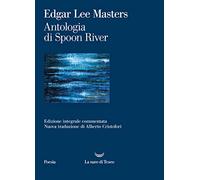 Antologia di Spoon River. Ediz. integrale