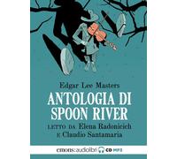 ANTOLOGIA DI SPOON RIVER LETTA DA E. RADONICICH - Masters Edgar Lee - 2023