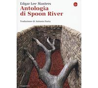 Antologia di Spoon River. Testo inglese a fronte
