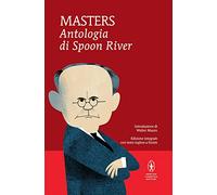 Antologia di Spoon River. Testo inglese a fronte. Ediz. integrale