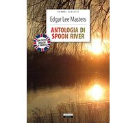 Antologia di Spoon River. Testo inglese a fronte. Ediz. integrale. Con Segnalibro
