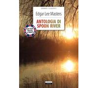 Antologia di Spoon River. Testo inglese a fronte. Ediz. integrale. Con Segnalibro