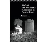 Antologia di Spoon River. Testo inglese a fronte-Masters, Edgar Lee-Copertina fl