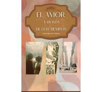 Antología El amor a través de los tiempos