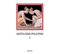 Antologia palatina. Testo greco a fronte. Libri VII-VIII (Vol. 2)