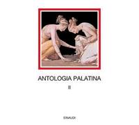 Antologia palatina. Testo greco a fronte. Vol. 2: Libri VII-VIII