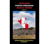 ANTOLOGÍA POETAS PERUANOS PARA EL MUNDO: Volumen 3