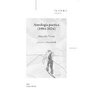 Antologia poetica (1984-2024) - Vitale Marcello