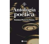Antología poética de Rodrigo Pesantez: Premio Vasconcelos 1996