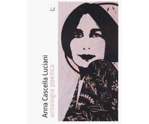 Antologia poetica [Paperback] [Jan 17, 2024] Cascella Luciani, Anna and Princiot