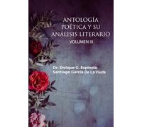 ANTOLOGÍA POÉTICA Y SU ANÁLISIS LITERARIO: VOLUMEN III