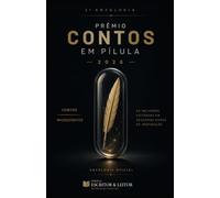 Antologia Prêmio Contos em Pílula: 2ª Edição - 2026