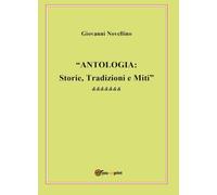 Antologia: storie, tradizioni e miti