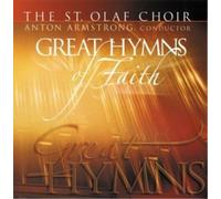 Anton Armstrong The St. Olaf Choir: Great Hymns of Faith (CD)