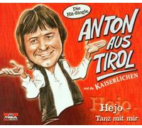 Anton aus Tirol und die Kaiser - Hejo-Tanz mit Mir