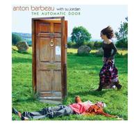 Anton Barbeau & Su Jordan - The Automatic Door
