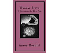 Anton Bonnici Quasar Love (Tascabile) Anton Bonnici Plays