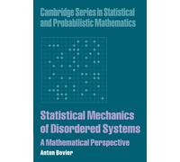 Anton Bovier Statistical Mechanics of Disordered Systems (Tascabile)