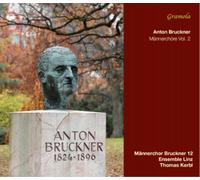 Anton Bruckner Anton Bruckner: Männerchöre - Volume 2 (CD) Album