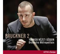 Nezet-Seguin/ Orchestre Metropolitain - Bruckner 2