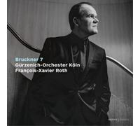 Anton Bruckner – Bruckner 7 – CD – Gurzenich-Orchester Koln – Harmonia Mundi