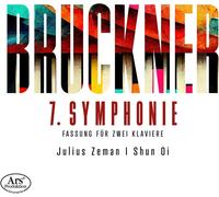 Anton Bruckner Bruckner: 7. Symphonie Fassunf Für Zwei Klaviere: Symphony N (CD)