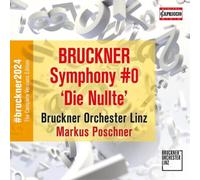 Anton Bruckner Bruckner: Symphony #0 'Die Nullte' (CD) Album