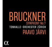 Tonhalle-Orchester Zürich – Paavo Järvi – Bruckner: Sinfonia n. 7 – CD – Digipak – Alpha