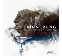 Anton Bruckner Erinnerung: Bruckner in St. Florian (CD) Album