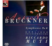 Anton Bruckner - Riccardo Muti - Berliner Philharmoniker - Symphonie No.6 - Emi - 60417 3