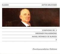 Anton Bruckner - Symphonie Nr. 3 (Zweitausendeins Edition Klassik)
