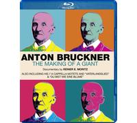 Anton Bruckner-The Making Of A Giant - AA.VV.