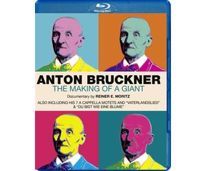Anton Bruckner-The Making Of A Giant - AA.VV.